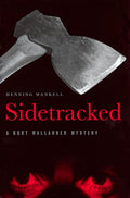 Sidetracked: A Kurt Wallander Mystery by Henning Mankell