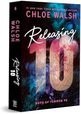 Releasing 10 (Standard Edition): An Epic, Emotional, and Addictive Romance from TikTok Phenomenon! (Boys of Tommen, 6) by Chloe Walsh