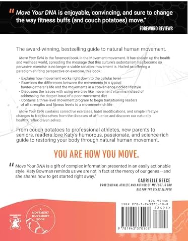 Move Your DNA 2nd ed: Restore Your Health Through Natural Movement by Katy Bowman M.S.