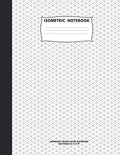 Isometric Notebook: Isometric Graph Paper Notebook; 200 Pages Sized 8.5" x 11" Inches; Grid Of Equilateral Triangles Each Measuring .28" by Pleiades Notebooks