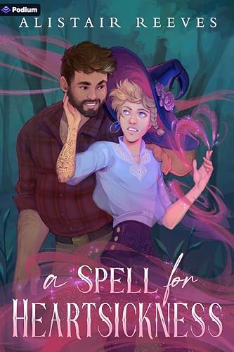 A Spell for Heartsickness: A Romantasy (The Rune Tithe, 1) by Alistair Reeves