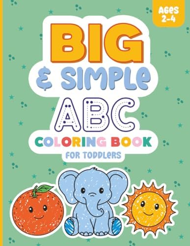Big and Simple ABC Coloring Book for Toddlers ages 2-4: Easy Letter Tracing with Words and Pictures to Color and Learn by MABUI KIDS