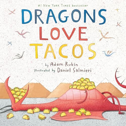 Dragons Love Tacos by Adam Rubin