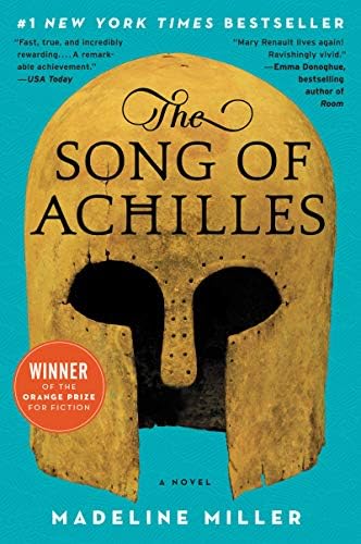 The Song of Achilles: A Novel (P.S.) by Madeline Miller