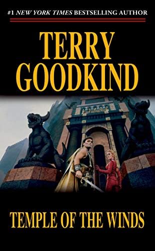 Temple of the Winds: Book Four of The Sword of Truth by Terry Goodkind