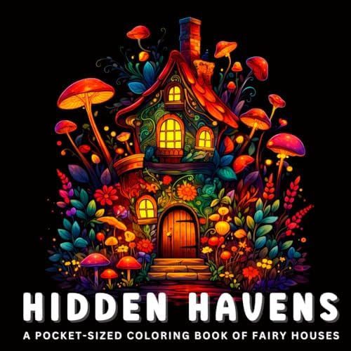 Hidden Havens: A Pocket-Sized Coloring Book Of Fairy Houses (Pocket Palette) by Sharp Pen Publishing