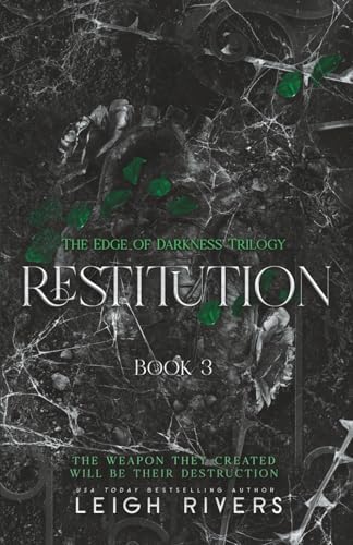 Restitution (The Edge of Darkness: Book 3) (The Edge of Darkness Trilogy) by Leigh Rivers