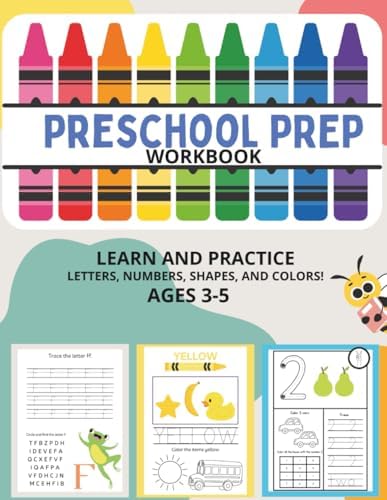Preschool Prep Workbook: Learn And Practice Letters, Numbers, Shapes, and Colors. Ages 3-5 Preschool Workbook. Toddler Preschool Learning Activity Book by Jot & Bloom