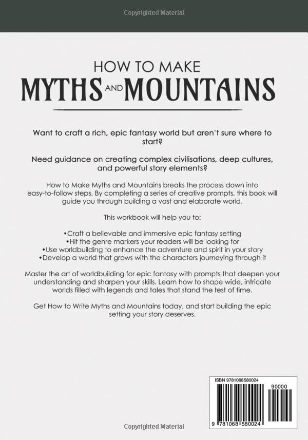 How to Make Myths and Mountains: An Author’s Guide to Building Epic Fantasy Worlds (Step by Step Worldbuilding) by A Trevena