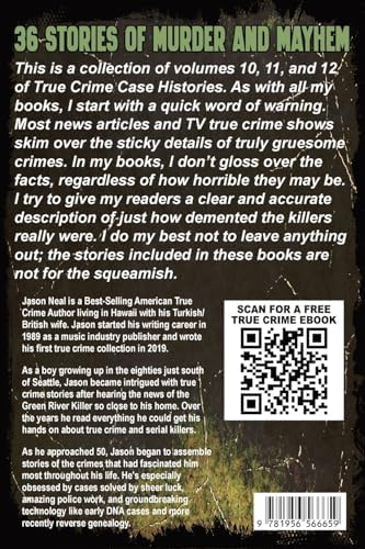 True Crime Case Histories - (Books 10, 11, & 12): 36 Disturbing Stories True Crime Stories by Jason Neal