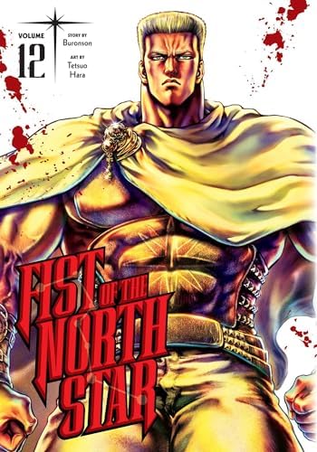 Fist of the North Star, Vol. 12 by Buronson