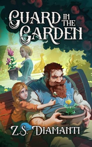 Guard in the Garden: A Cozy Fantasy (Fables of Finlestia) by Z.S. Diamanti