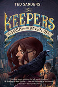 The Keepers #2: The Harp and the Ravenvine: The Eagerly Awaited Fantasy Adventure Sequel for Kids (Ages 8-12) by Ted Sanders