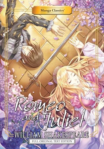Manga Classics: Romeo and Juliet - Full Original Text Edition (Paperback) (Manga Classics: Paperback) by William Shakespeare