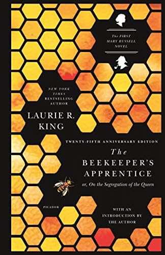 The Beekeeper's Apprentice: or, On the Segregation of the Queen (A Mary Russell Mystery, 1) by Laurie R. King