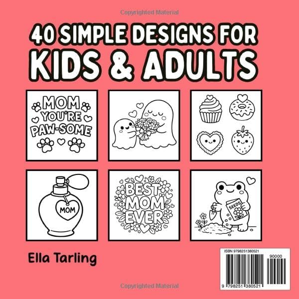 Mother’s Day – Bold and Easy Coloring Book for Kids and Adults (Seasonal Bold & Easy Coloring Books) by Ella Tarling