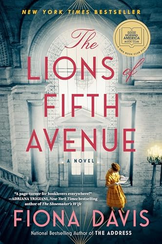 The Lions of Fifth Avenue: A GMA Book Club Pick: A Novel by Fiona Davis