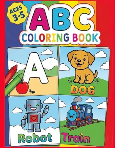 ABC Coloring Book for Toddlers and Preschoolers: Learn the Alphabet, Animals, and Objects Through Play | 54 Fun Pages with Letters and Matching Illustrations | Early Education for Ages 3-5 by Paweł Kowalski
