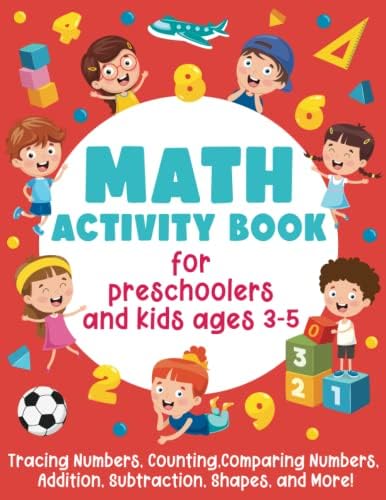 Math Activity Book For Preschoolers and Kids Ages 3-5: Tracing Numbers, Counting, Comparing Numbers, Addition, Subtraction, Shapes, and More!: (Gift Idea for Girls and Boys) by Smart Little Owl