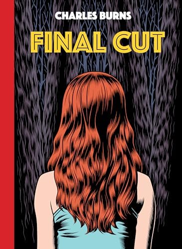 Final Cut (Pantheon Graphic Library) by Charles Burns