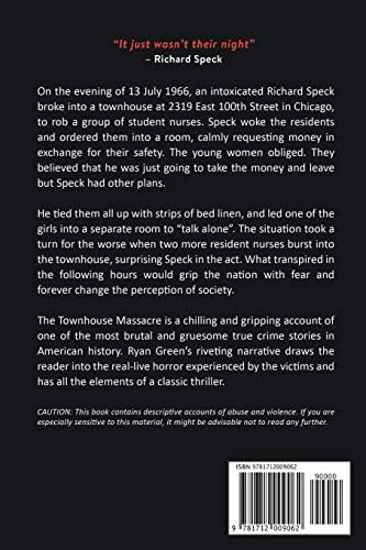 The Townhouse Massacre: The Unforgettable Crimes of Richard Speck (True Crime) by Ryan Green