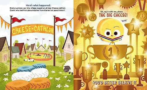 The Big Cheese: A Story About Competition, Humility, and Learning to Lose (The Food Group) by Jory John