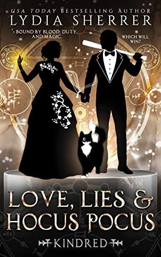 Love, Lies, and Hocus Pocus Kindred (A Lily Singer Cozy Fantasy Adventure) by Lydia Sherrer