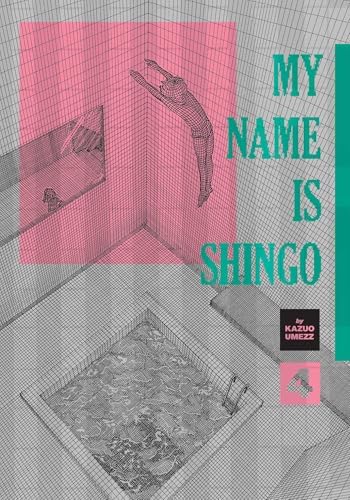 My Name Is Shingo: The Perfect Edition, Vol. 4 by Kazuo Umezz