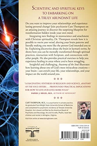Anatomy of the Soul: Surprising Connections between Neuroscience and Spiritual Practices That Can Transform Your Life and Relationships by Curt Thompson