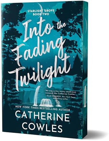 Into the Fading Twilight (Deluxe Edition) (Starlight Grove, 2) by Catherine Cowles