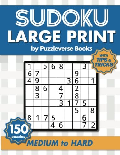 Sudoku Large Print With Tips and Tricks: 150 Medium to Hard Puzzles for Adults & Seniors for Gradually Improving Sudoku Skills, One Per Page (Sudoku Sensei Series) by Puzzleverse Books