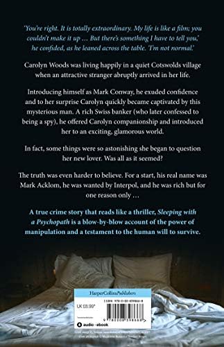 Sleeping with a Psychopath: A real-life psychological crime thriller, the unbelievable true story. THE SUNDAY TIMES TOP TEN BESTSELLER by Carolyn Woods