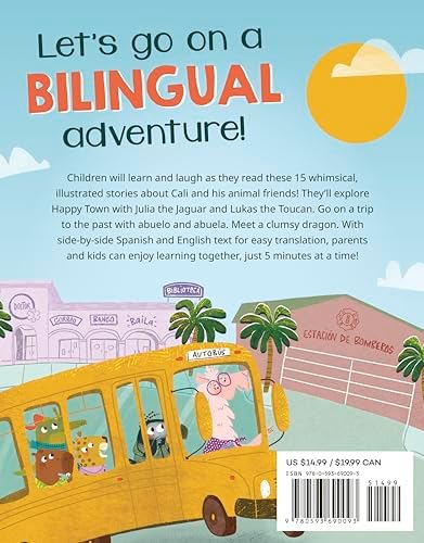 Cali's Fun Bilingual Tales: 5-Minute Stories in Spanish and English by Jorja Colley