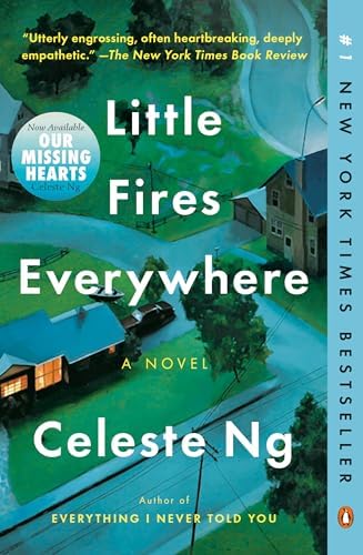 Little Fires Everywhere: A Novel by Celeste Ng