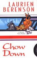 Chow Down: A Melanie Travis Mystery by Laurien Berenson