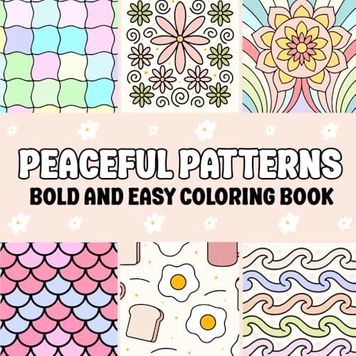 Peaceful Patterns: Bold and Easy Coloring Book for Adults | Relaxing Abstract Designs for Stress Relief & Fun by KFH Books