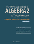 Ultimate Workbook Algebra2 & Trigonometry: Essential Practice 2,136 Problems (Answers Included) by Young Park