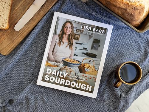 Daily Sourdough: Healthy Recipes for Every Meal by Lisa Bass