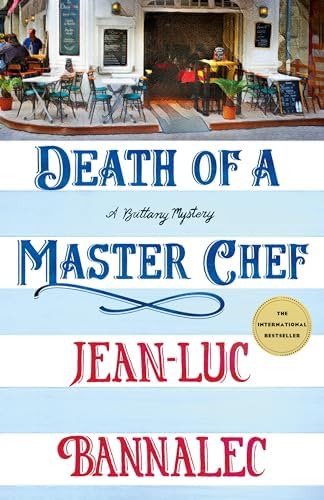 Death of a Master Chef: A Brittany Mystery (Brittany Mystery Series, 9) by Jean-Luc Bannalec