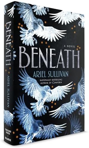 Beneath: A Novel (The Rebirth Series) by Ariel Sullivan