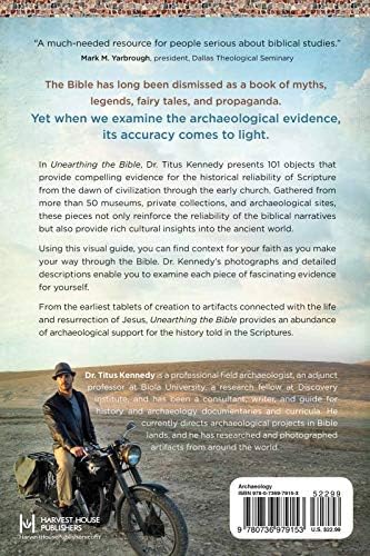 Unearthing the Bible: 101 Archaeological Discoveries That Bring the Bible to Life by Titus Kennedy