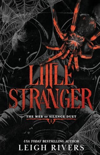 Little Stranger: A Dark Taboo Romance (The Web of Silence Duet) by Leigh Rivers