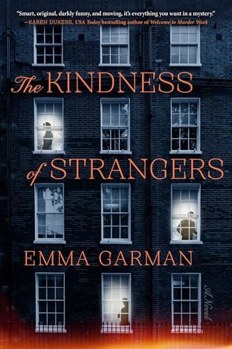 The Kindness of Strangers: A Novel by Emma Garman