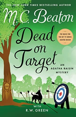 Dead on Target: An Agatha Raisin Mystery (Agatha Raisin Mysteries, 34) by M. C. Beaton