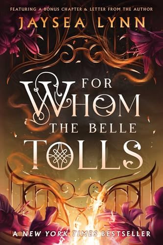 For Whom the Belle Tolls (Deluxe Limited Edition) (Hell's Belles) by Jaysea Lynn