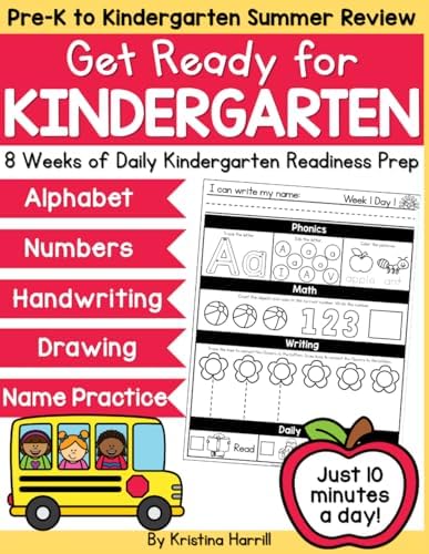 Pre-K to Kindergarten Summer Review Workbook: Get Ready for Kindergarten Prep Summer Workbook with Name Writing, Handwriting Practice, Phonics, Math & Fun Summer Learning Activities for Ages 4-5 by Kristina Harrill