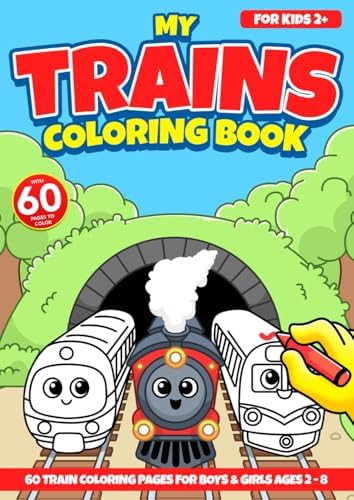 My Trains Coloring Book For Kids: 45 Cute Train Coloring Pages by BipBapBop
