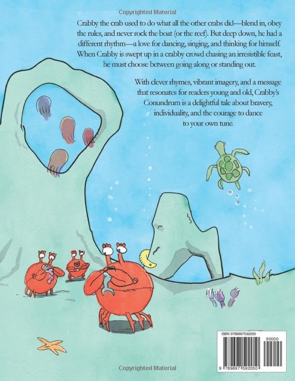 Crabby's Conundrum: An Underwater Adventure of Courage and Individuality by Michele P. J.