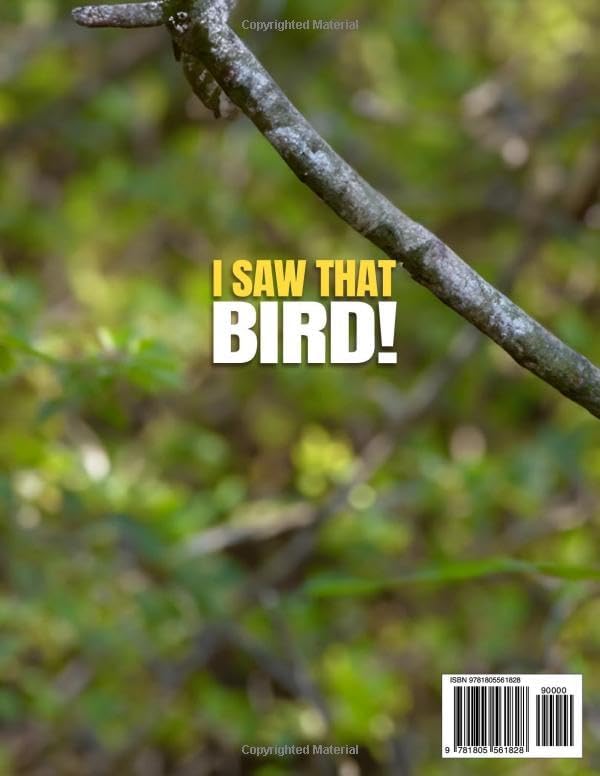 I Saw That Bird!: A Simple Guide to Identifying and Attracting the Most Common Backyard Birds in North America by Cal Rowan