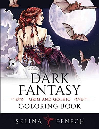 Dark Fantasy Coloring Book: Grim and Gothic (Fantasy Coloring by Selina) by Selina Fenech